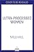 Ultra-Processed Women: The new no-holds-barred look into the ultra-processed foods industry’s lasting impact on our health and wellness – and how we can break free