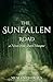 The Sunfallen Road