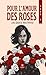 Pour l’amour des roses - To...