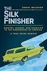 Book cover for The Silk Finisher: Bigotry, Murder, and Sacrifice in the Crossroads of America
