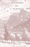 The Art of Rebellion & The Individual