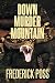 Down Murder Mountain (Murder on Big Stony Lonesome Book 2)