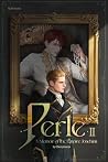 Perle Vol. II: A Memoir of the Empire Joachim