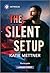 The Silent Setup (Secure One #4)