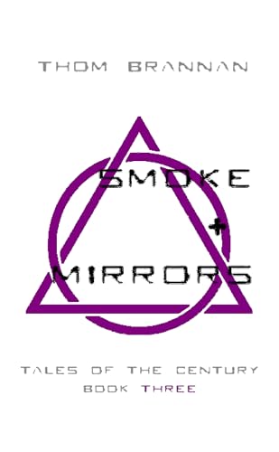 Smoke & Mirrors (Tales of the Century #3)