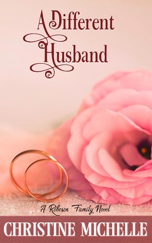 A Different Husband (Robeson Family Novel Book 3)