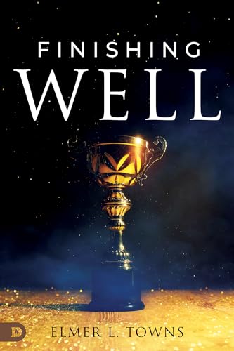 Finishing Well (Kindle Edition)