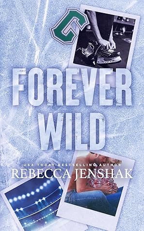 Forever Wild (Wildcat Hockey, #5)