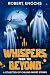 Whispers from the Beyond by Alhazred Grimoire Whispers from the Beyond by Alhazred Grimoire