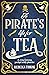 A Pirate's Life for Tea (To...