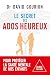 Le Secret des ados heureux by David Gourion
