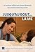 JUSQU'AU BOUT... LA VIE by Jean LEONETTI