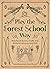 Play The Forest School Way:...