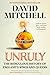 Unruly: The Ridiculous History of England's Kings and Queens