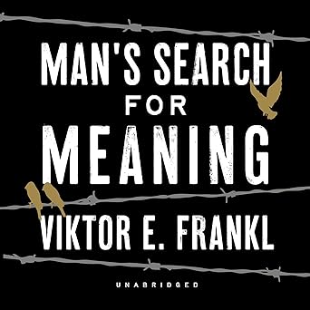 Man?s Search for Meaning
