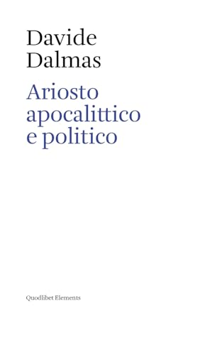 Ariosto apocalittico e politico (Paperback)