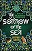 The Sorrow of the Sea (The ...