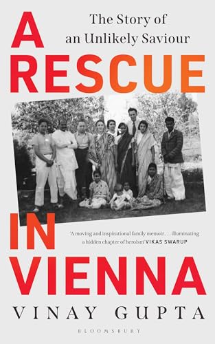 A Rescue in Vienna: The Story of an Unlikely Saviour (Kindle Edition)
