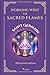 Working with the Sacred Flames