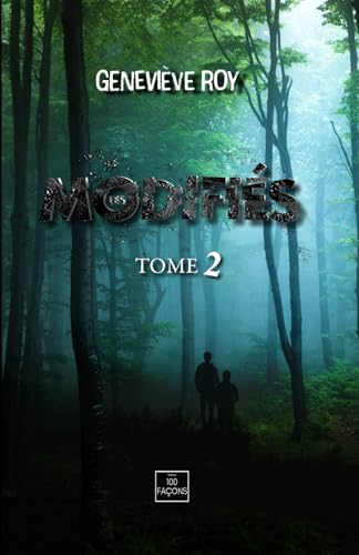 Les Modifiés, tome 2 (French Edition)