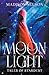 Moonlight by Madison Nelson