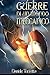 Guerre di un mondo meccanico (Storie di un mondo meccanico- F... by Daniele Torretta
