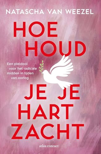 Hoe houd je je hart zacht? (Dutch Edition)