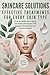 SKINCARE SOLUTIONS: EFFECTI...