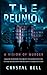 The Reunion by Crystal  Bell