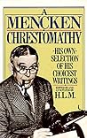 Book cover for Mencken Chrestomathy