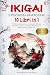 IKIGAI & FILOSOFIA GIAPPONESE by Tsumugi Miralles