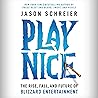 Play Nice by Jason Schreier
