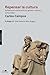 Repensar la cultura: Reflexiones sobre política, gestión cultural y comunidad (Spanish Edition)