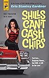Shills Can't Cash Chips by A.A. Fair