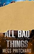 All Bad Things