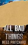 All Bad Things (Salutem #12)