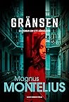 Gränsen by Magnus Montelius