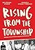Rising from the Township: Inspiring stories of South African Entrepreneurs
