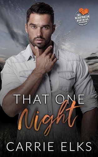 That One Night (The Heartbreak Brothers Next Generation #4)
