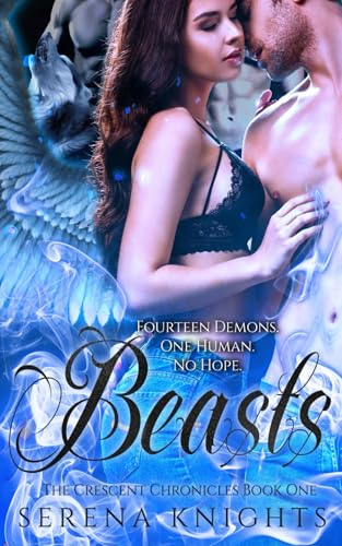 Beasts: A Paranormal Romance (The Crescent Chronicles)