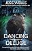 Dancing Through A Deluge: A...