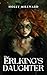 The Erlking's Daughter by Holly Millward The Erlking's Daughter by Holly Millward