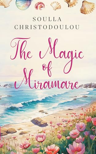 The Magic of Miramare (Kindle Edition)