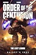 The Lost Legion (Order of the Centurion #8 (Galaxy's Edge))