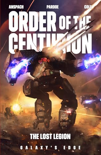 The Lost Legion (Order of the Centurion #8 (Galaxy's Edge))