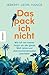 Das pack ich nicht by Jeremy Leon Hance