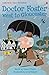 Doctor Foster Went to Gloucester (Usborne First Reading Level 2)