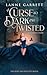A Curse So Dark and Twisted (A Cursed Crow Book 5)