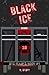 Black Ice by K.   Renee