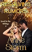 Resolving Rumors (Loved for the Holidays Book 3)